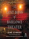 Cover image for The Lost Boys of Barlowe Theater